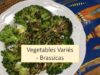 Vegetable Variations – Broccolini, Cauliflower & Broccoli